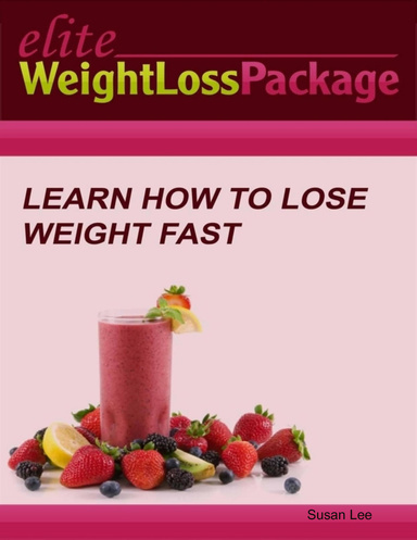 Elite Weight Loss Package Lose Your Belly Fat, Look Younger and Get Healthy, Sexy and Thin