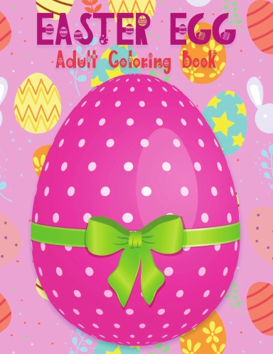 Easter Egg Coloring Book for Adults