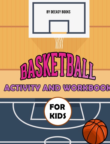 Basketball Activity and Workbook for Kids