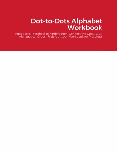 Dot-to-Dots Alphabet Workbook
