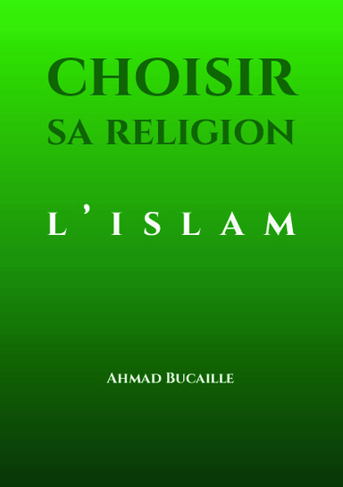 Choisir sa religion - l'Islam