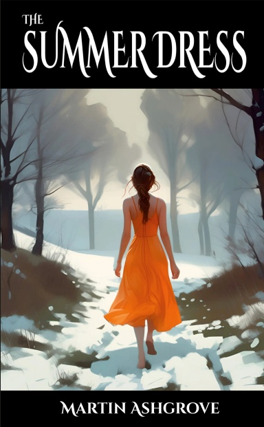 The Summer Dress - A Ghost Story for Midwinter