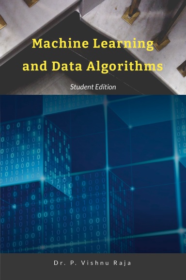 Machine Learning and Data Algorithms