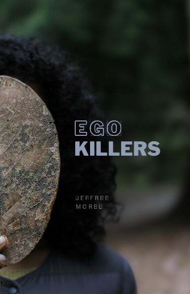 Ego Killers