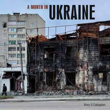 A Month in Ukraine