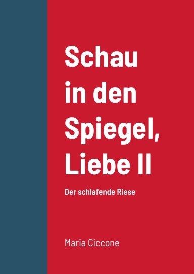 Schau in den Spiegel, Liebe II