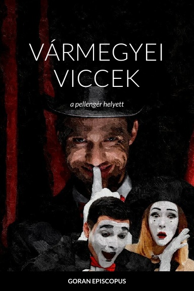VÁRMEGYEI VICCEK