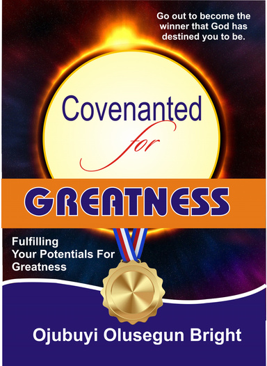 Covenanted For Greatness