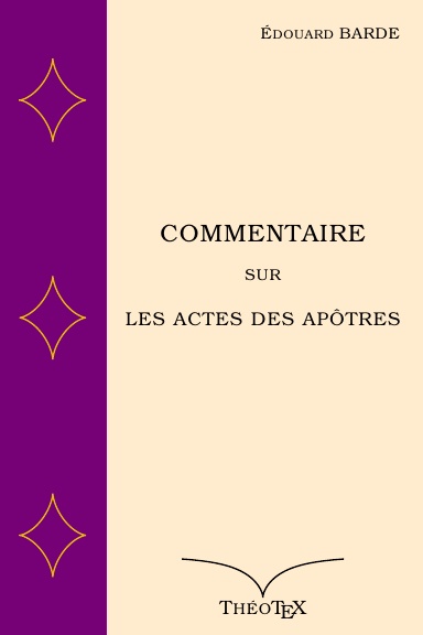 Commentaire sur le Livre des Actes des Apôtres