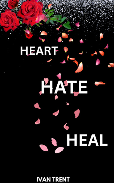 HEART HATE HEAL