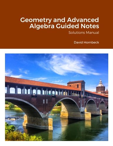 Geometry and Advanced Algebra Guided Notes - Solutions Manual