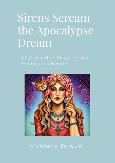 Sirens Scream the Apocalypse Dream