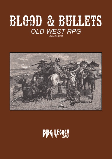 Blood & Bullets: Old West