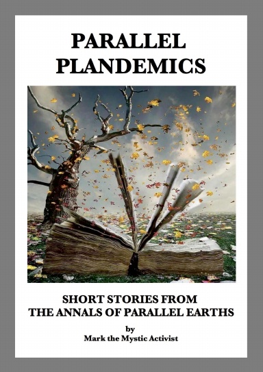 PARALLEL PLANDEMICS