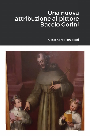 Una nuova attribuzione al pittore Baccio Gorini