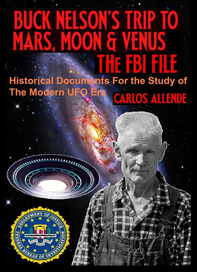 BUCK NELSON'S TRIP TO MARS, MOON & VENUS: THE FBI FILE