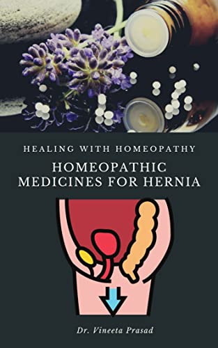 Homeopathic Medicines for HERNIA : Homeo Remedies, Healing with Homeopathy