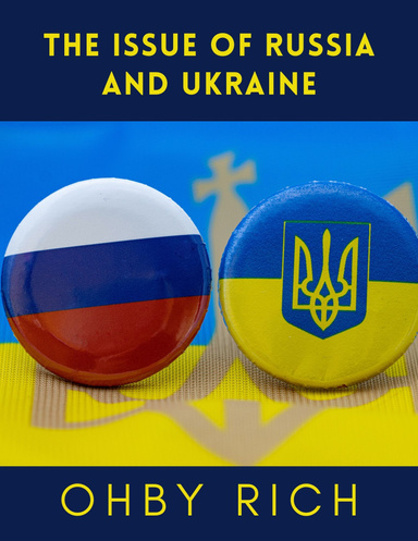 THE ISSUE OF RUSSIA AND UKRAINE
