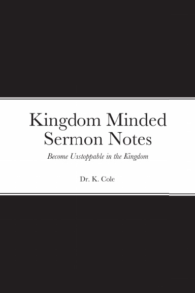 Kingdom Minded Sermon Notes