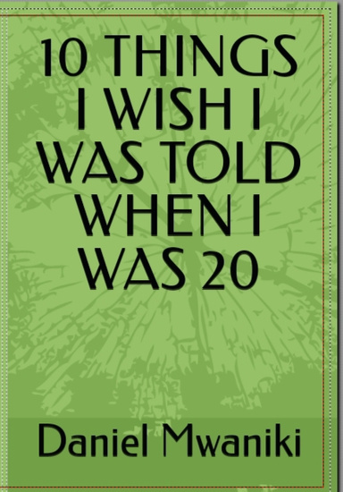 10 THINGS I WISH I WAS TOLD WHEN I WAS 20