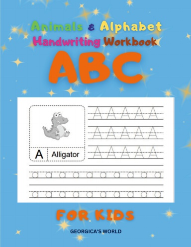 Animals & Alphabet Handwriting Workbook  For Kids