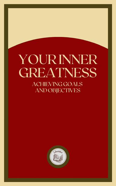 YOUR INNER GREATNESS
