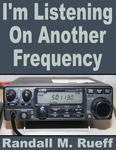 I'm Listening On Another Frequency