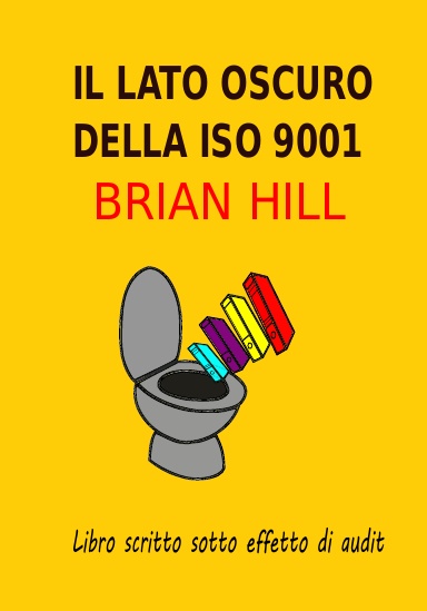 Il lato oscuro della ISO 9001 - Backstage di un valutatore