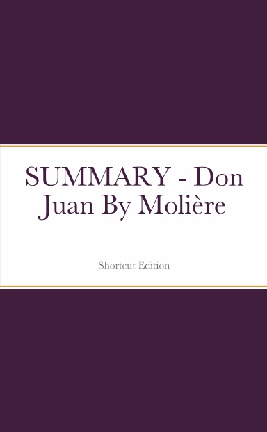 SUMMARY - Don Juan By Molière