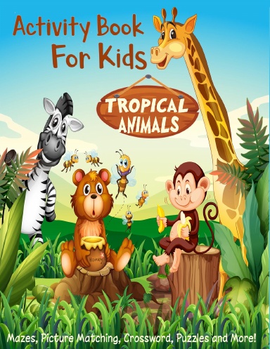 Tropical Animals_ Activity Book For Kids