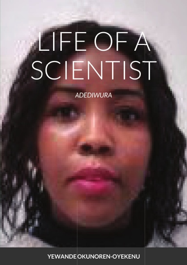 LIFE OF A SCIENTIST