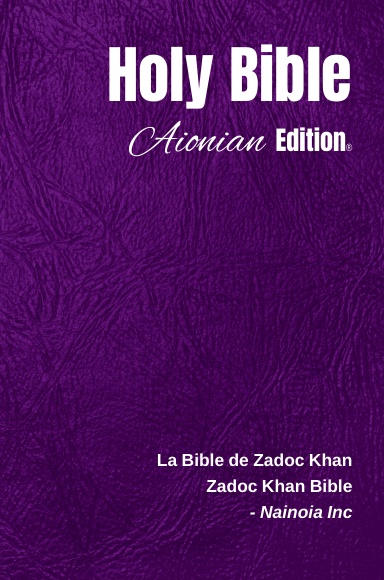 Holy Bible Aionian Edition: Zadoc Khan Bible