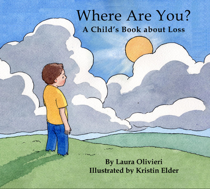 Where Are You: A Child's Book About Loss