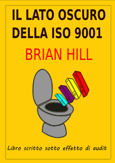 Il lato oscuro deIla ISO 9001 - Backstage di un valutatore