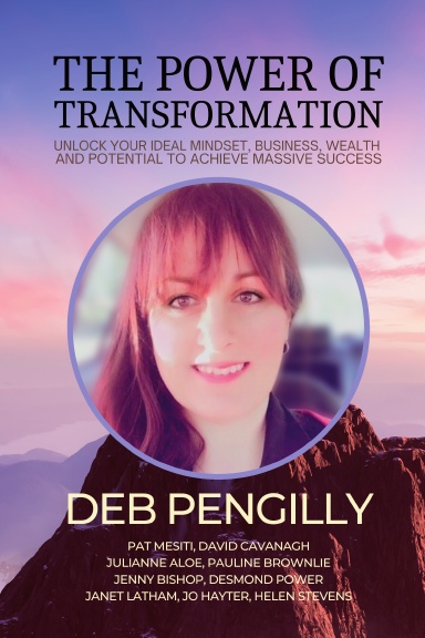 The Power of Transformation: Deb Pengilly