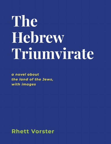 The Hebrew Triumvirate