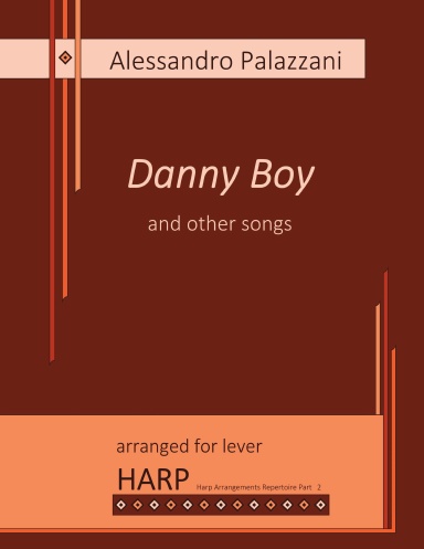 Danny Boy and other songs - arranged for lever harp - spiral bound