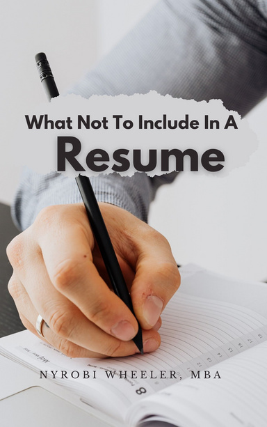 What Not To Include In A Resume