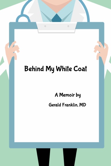 Behind My White Coat