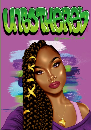 UNBOTHERED Daily affirmations and journal for women