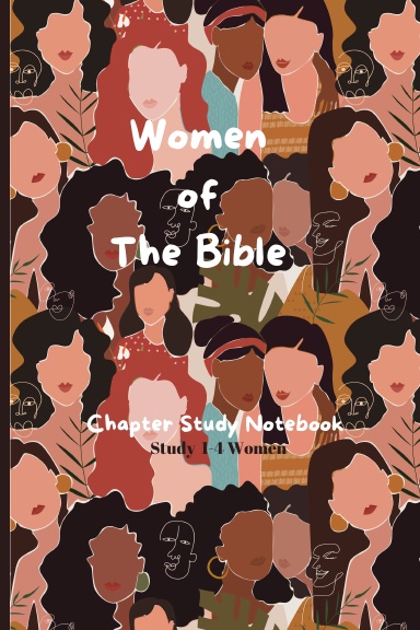 Women of The Bible Study Notebook