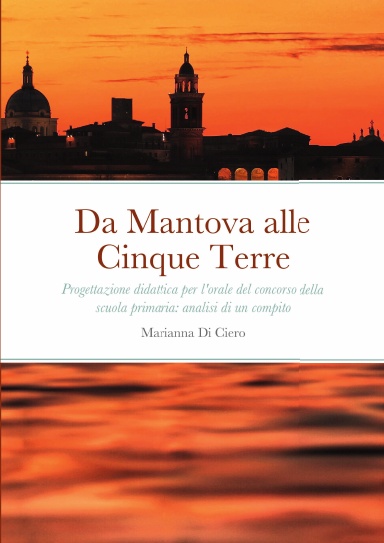 Da Mantova alle Cinque Terre