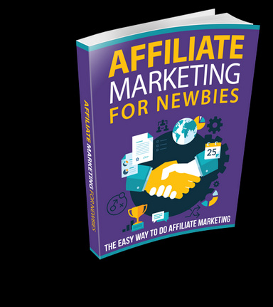 Affiliate Marketing For Newbies