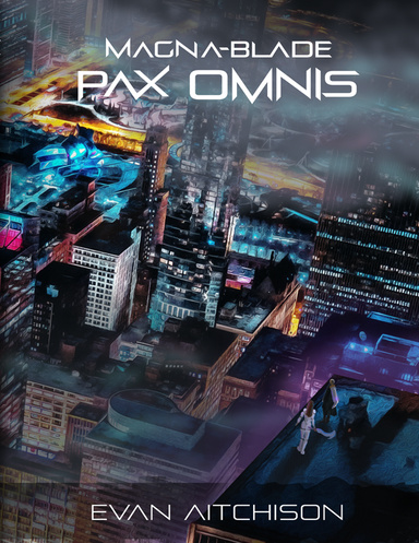 Magna-Blade: Pax Omnis