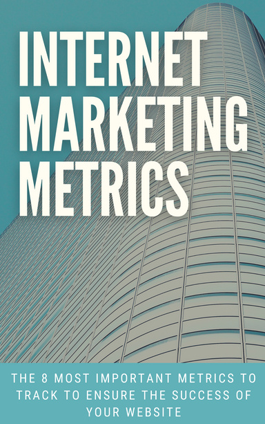 Internet Marketing Metrics