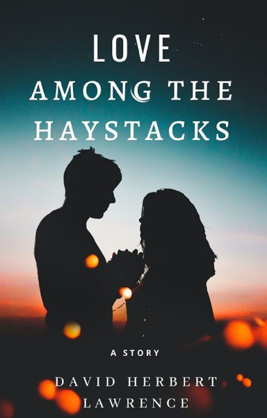 Love Among the Haystacks
