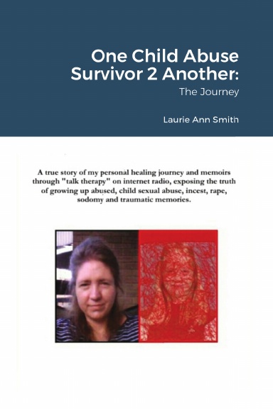 One Child Abuse Survivor 2 Another: The Journey