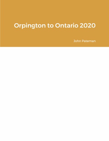 Orpington to Ontario 2020