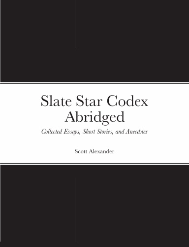 Slate Star Codex Abridged
