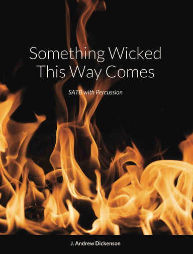 Something Wicked This Way Comes (SATB with Percussion)